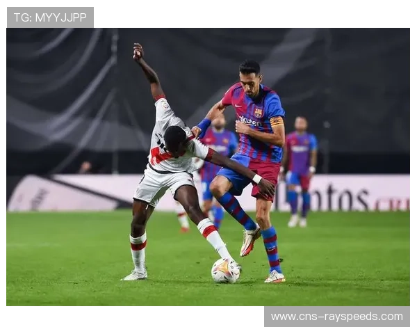 巴萨连胜领跑西甲，奥尔莫世界波展现进攻稳定性